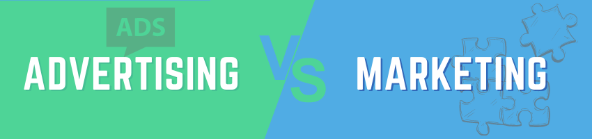 Marketing vs Advertising: What’s The Difference And Which is Best For Business Growth?